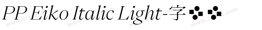 PP Eiko Italic Light字体转换